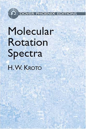 RIGHTS REVERTED  Molecular Rotation Spectra (Dover Phoenix Editions),Used