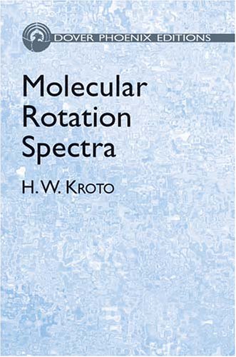 RIGHTS REVERTED  Molecular Rotation Spectra (Dover Phoenix Editions),Used