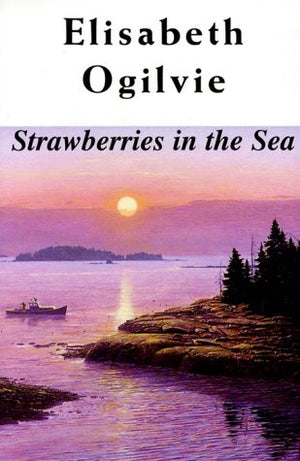 Strawberries in the Sea (Joanna Bennett's Island Series: The Lover's Trilogy, Book III),New