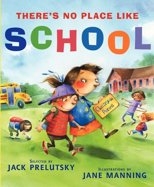 There's No Place Like School: Classroom Poems,Used