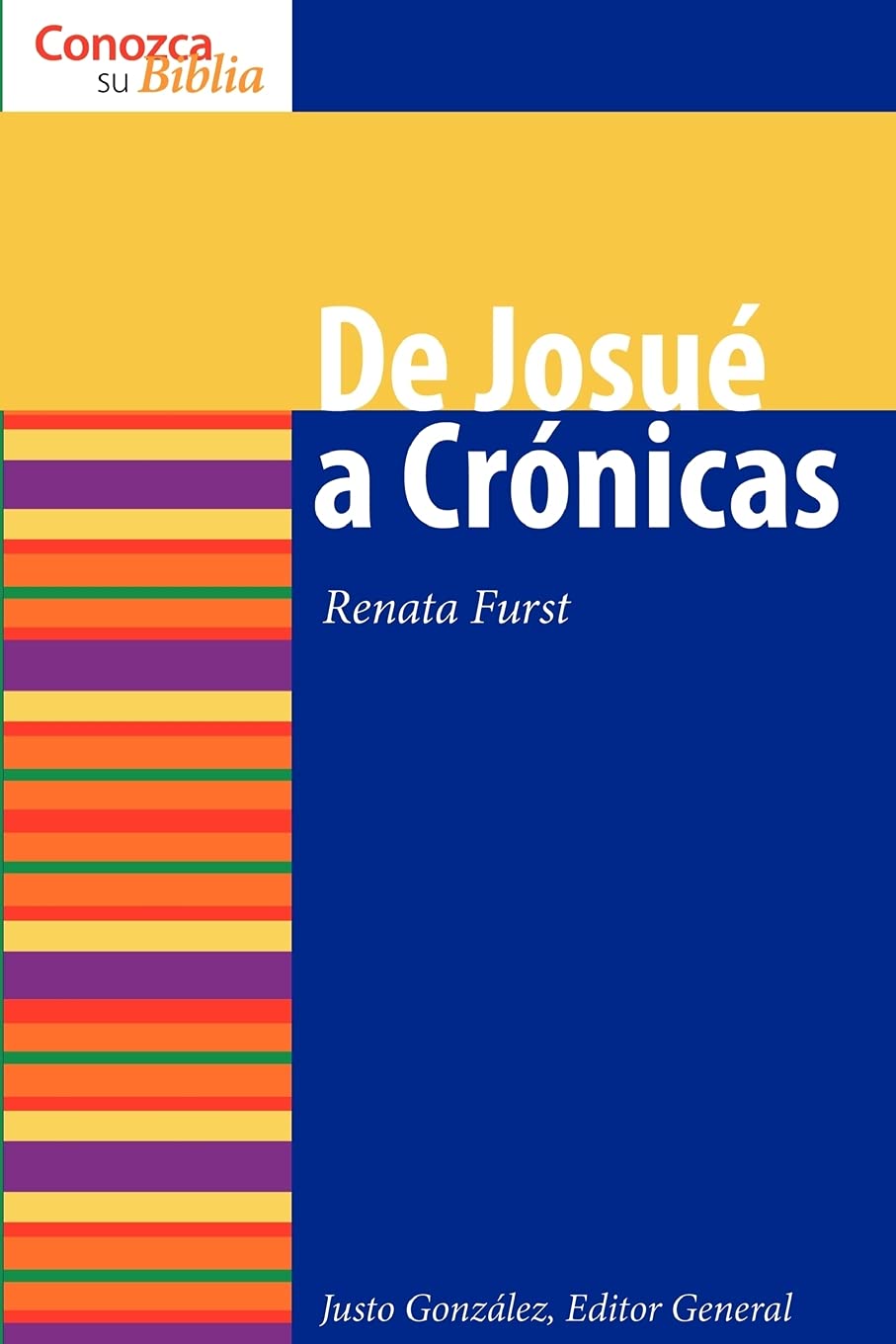 De Josue A Cronicas: Joshua To Chronicles (Conozca Su Biblia),Used