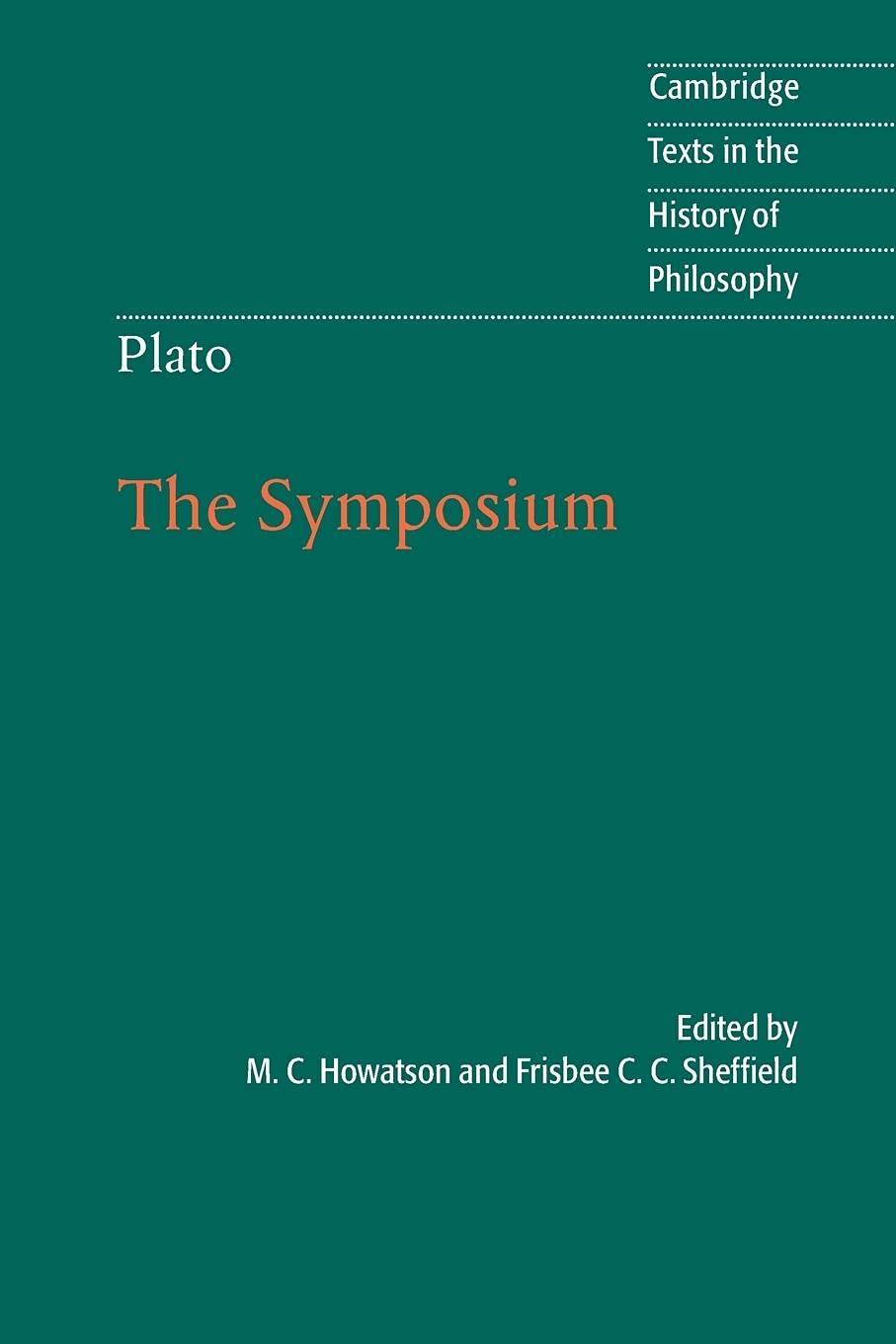 Plato: The Symposium (Cambridge Texts In The History Of Philosophy)
