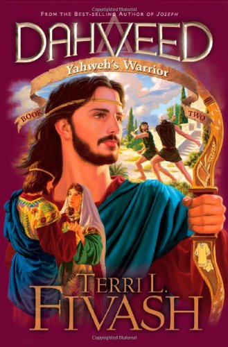 Dahveed: Yahweh's Warrior,New