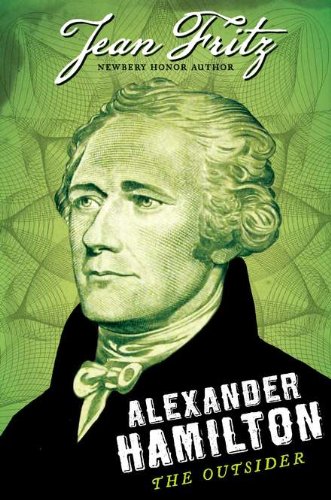 Alexander Hamilton: the Outsider,Used