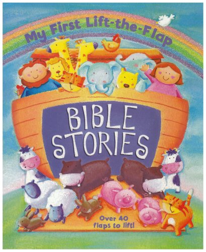 Bible Stories: Lift the Flap (My First LifttheFlap),Used