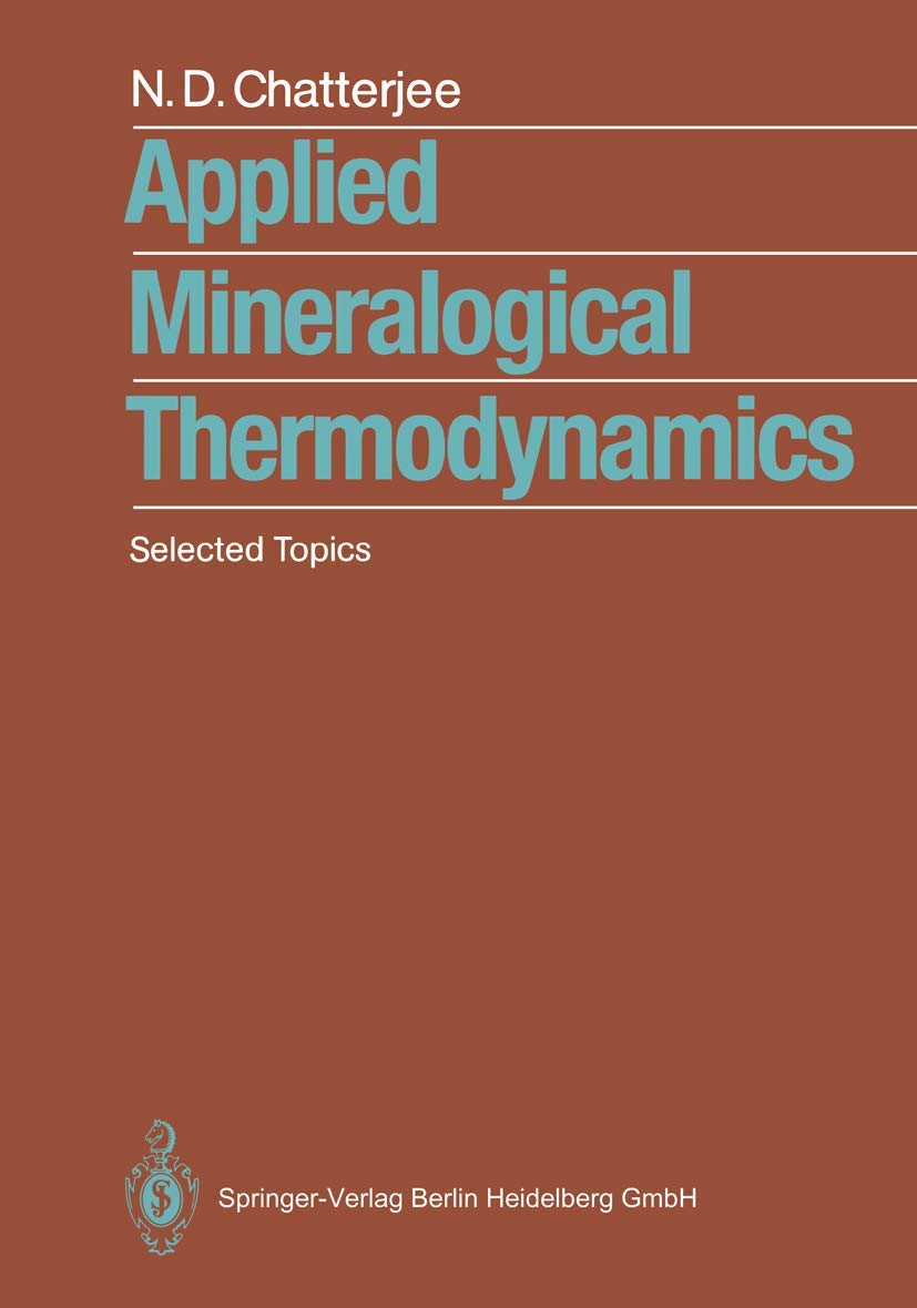Applied Mineralogical Thermodynamics: Selected Topics,Used