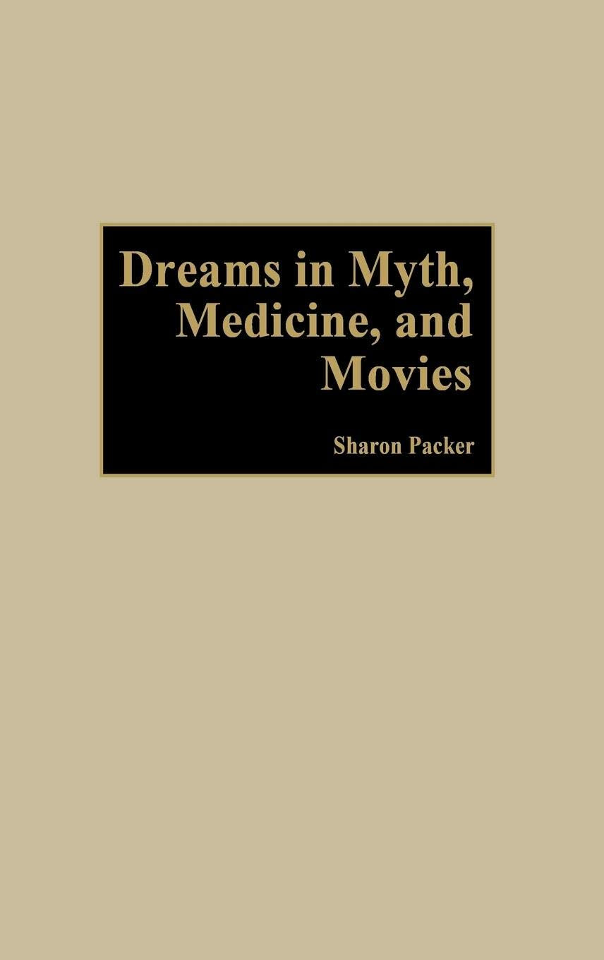 Dreams in Myth, Medicine, and Movies:,Used
