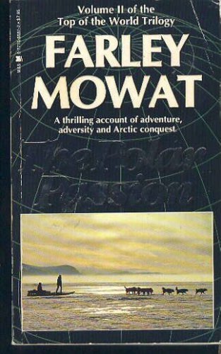 The Polar Passion: The Quest For The North Pole (Top Of The World Trilogy, Vol 2),Used