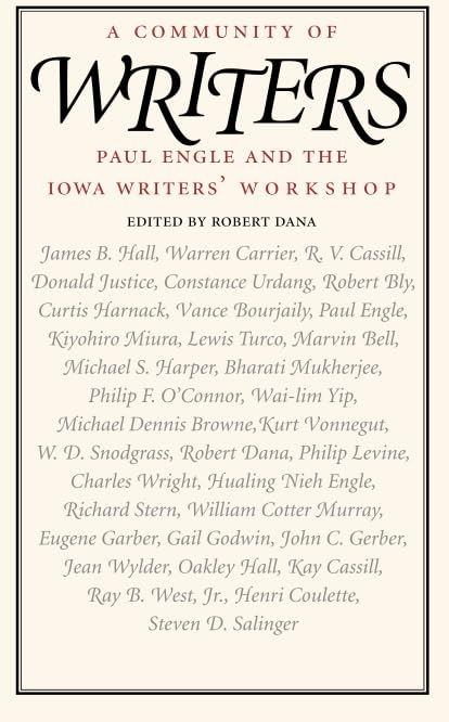 A Community of Writers: Paul Engle and the Iowa Writers' Workshop,Used