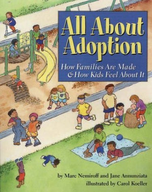 All About Adoption: How Families Are Made & How Kids Feel About It,Used