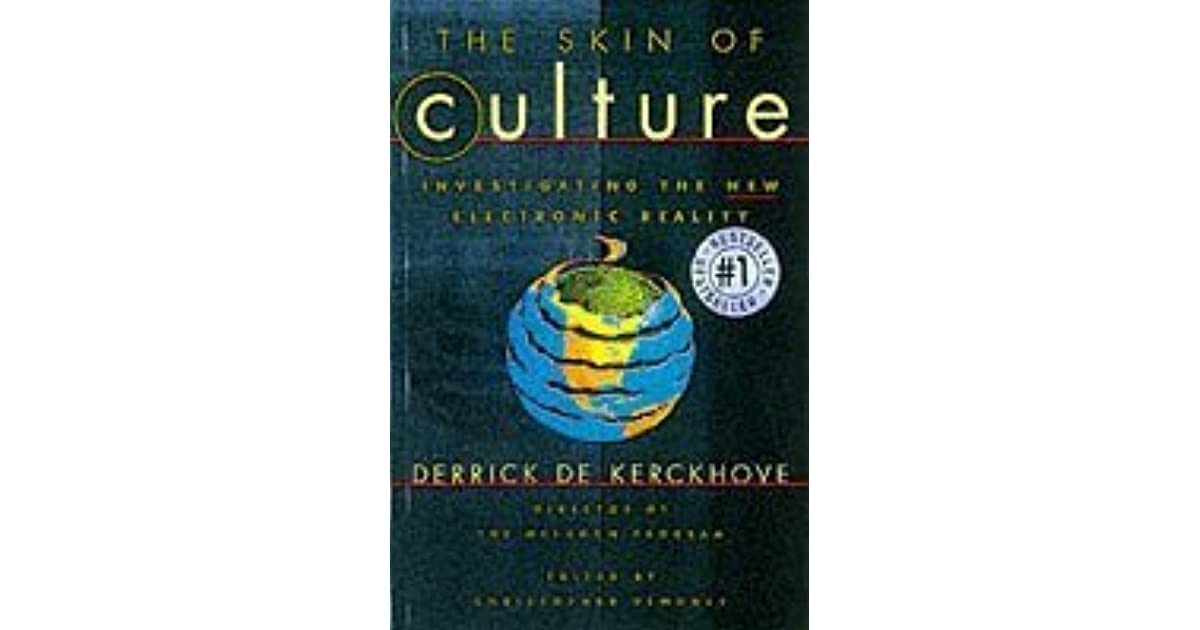 The Skin of Culture: Investigating the New Electronic Reality,Used
