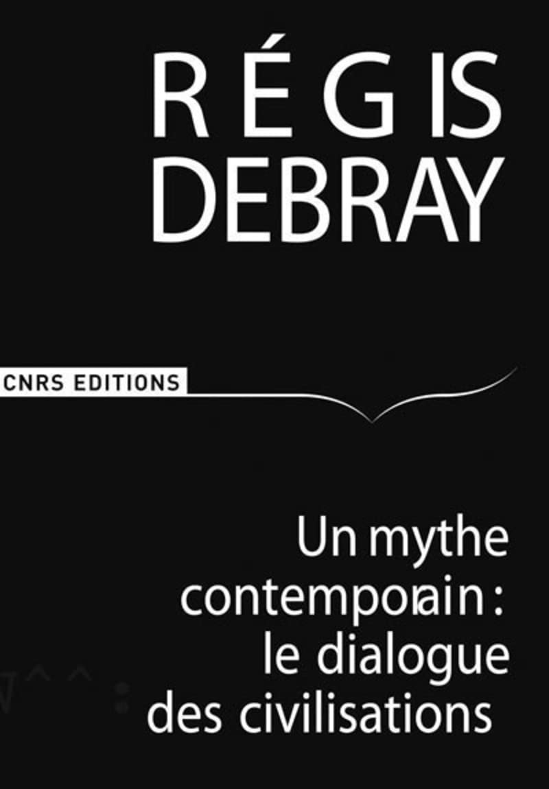 Un mythe contemporain: le dialogue des civilisations,Used
