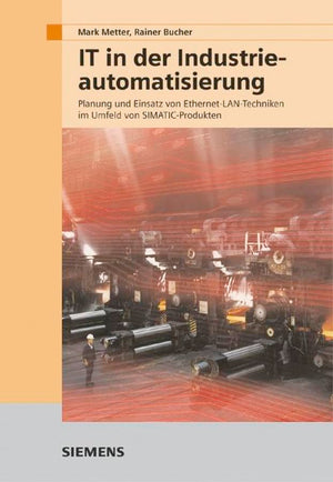 ITLsungen in der Industrieautomatisierungstechnik: Planung und Einsatz von EthernetLANTechniken (German Edition),Used
