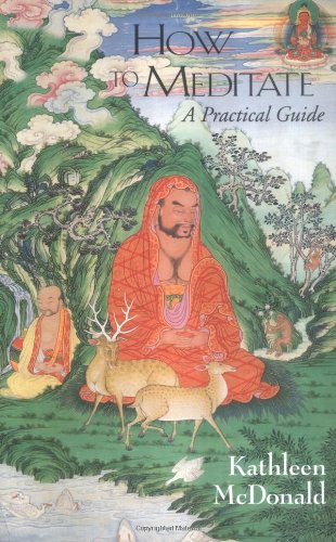 How to Meditate: A Practical Guide,New