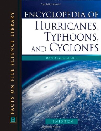 Encyclopedia Of Hurricanes, Typhoons, And Cyclones (Facts On File Science Library),Used