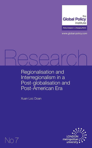 Regionalisation and Interregionalism in a Postglobalisation and PostAmerican Era,Used
