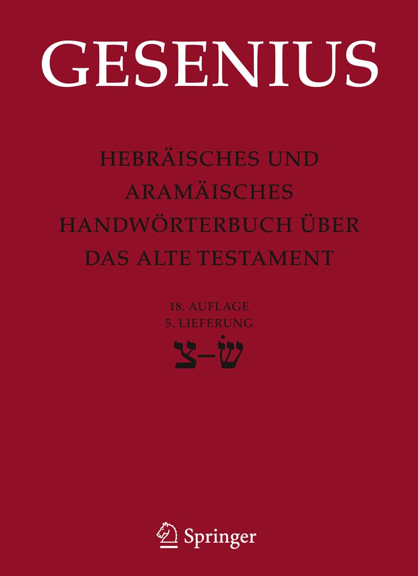 Hebrisches und Aramisches Handwrterbuch ber das Alte Testament: 5. Lieferung Sade bis Sin (German Edition),New