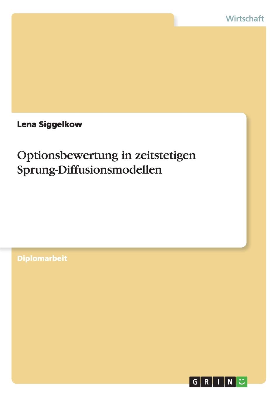 Optionsbewertung in zeitstetigen SprungDiffusionsmodellen (German Edition),Used
