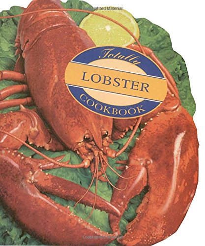 Totally Lobster Cookbook (Totally Seafood Series),Used