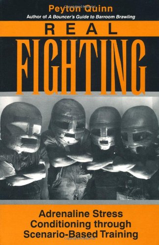 Real Fighting: Adrenaline Stress Conditioning Through ScenarioBased Training,Used