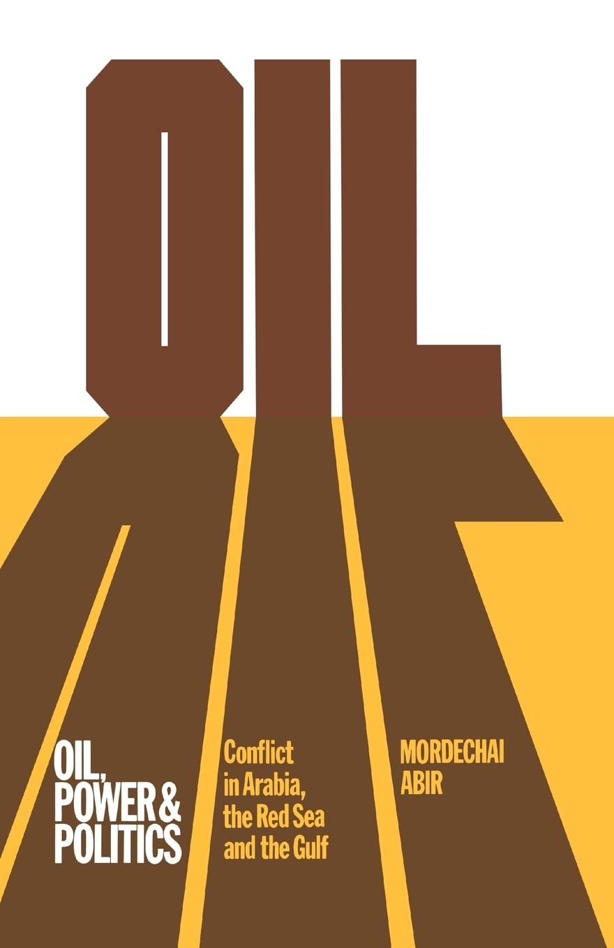Oil, Power and Politics: Conflict of Asian and African Studies, Hebrew University of Jerusalem,Used