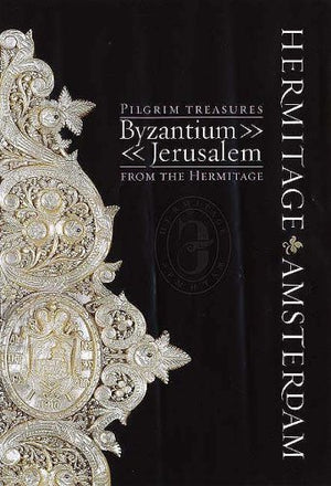 Pilgrim Treasures From The Hermitage: Byzantiumjerusalem,Used