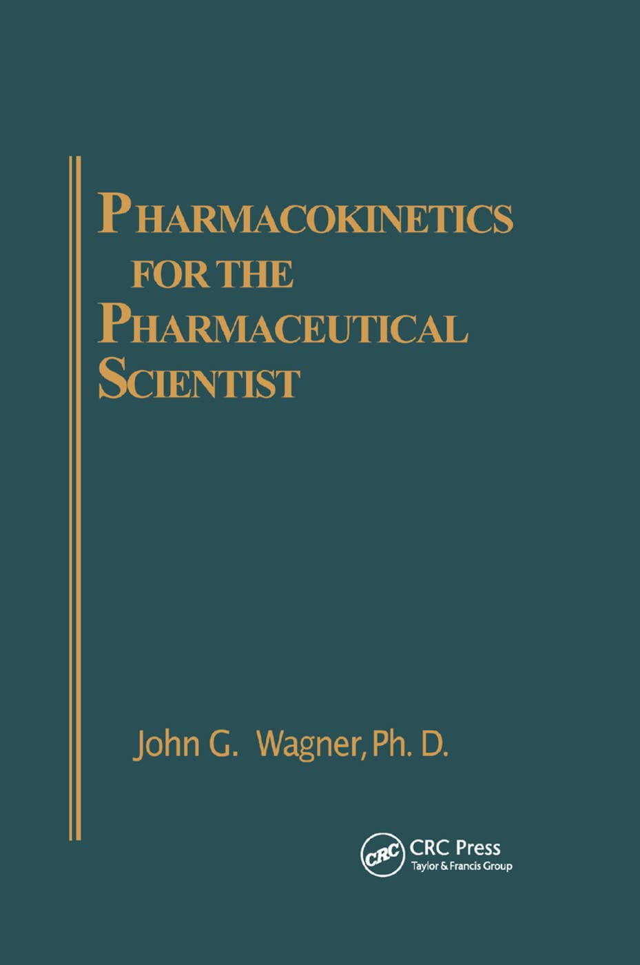 Pharmacokinetics for the Pharmaceutical Scientist,Used