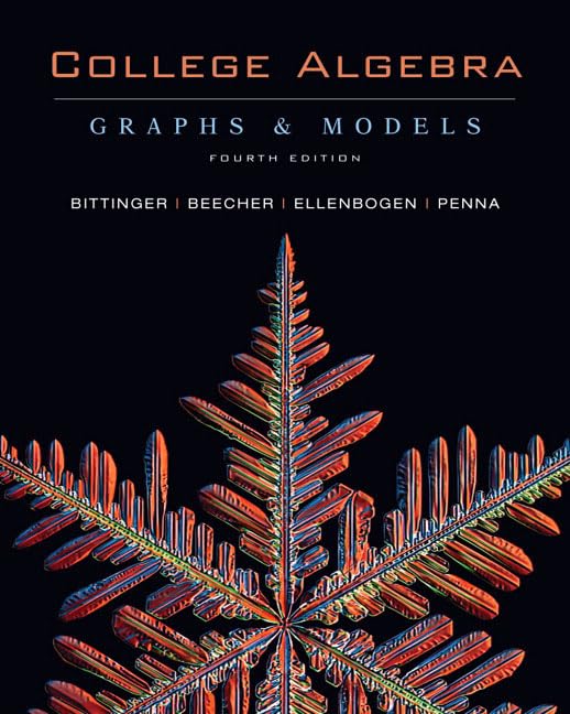 College Algebra: Graphs and Models, 4th Edition,Used