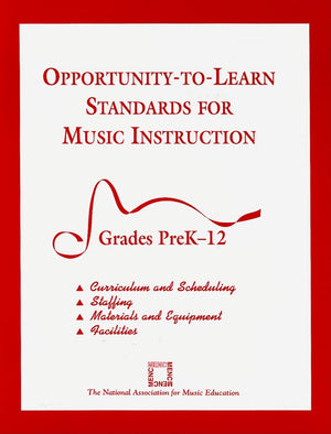 OpportunitytoLearn Standards for Music Instruction: Grades PreK12,Used