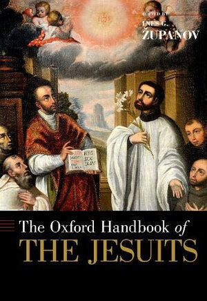 The Oxford Handbook of the Jesuits (Oxford Handbooks),Used