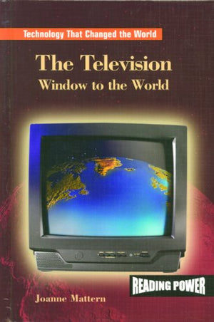 The Television: Window to the World (Technology That Changed the World),Used