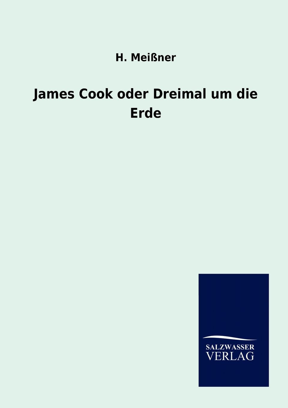 James Cook oder Dreimal um die Erde (German Edition),Used