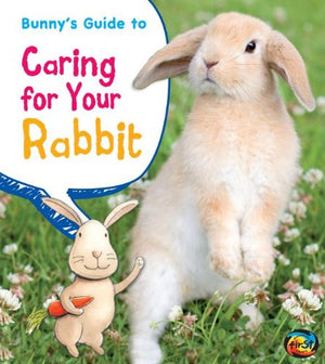 Bunny's Guide to Caring for Your Rabbit (Pets' Guides),Used