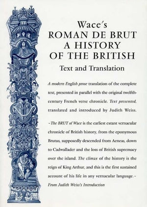 Wace's Roman De Brut: A History Of The British (Text and Translation) (Exeter Medieval Texts and Studies),Used