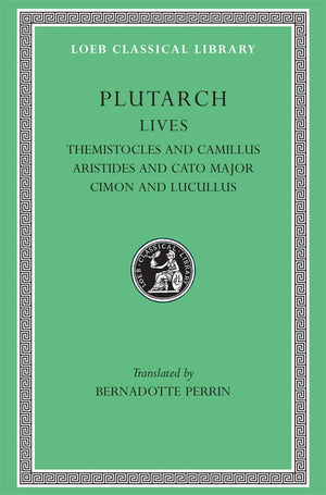 Plutarch Lives, II: Themistocles and Camillus. Aristides and Cato Major. Cimon and Lucullus (Loeb Classical Library) (Volume II),Used