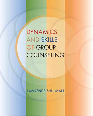 Dynamics and Skills of Group Counseling,Used