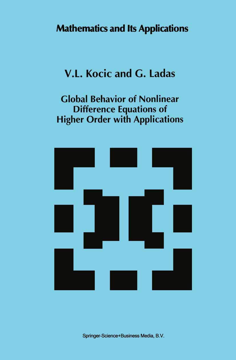 Global Behavior of Nonlinear Difference Equations of Higher Order with Applications (Mathematics and Its Applications, 256),Used