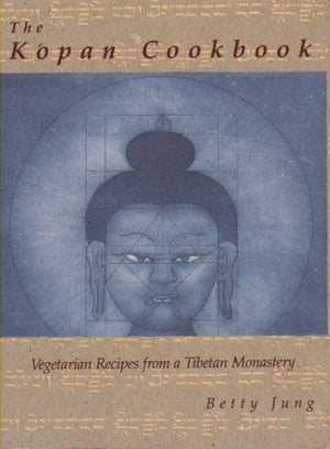 The Kopan Cookbook: Vegetarian Recipes From A Tibetan Monastery,New