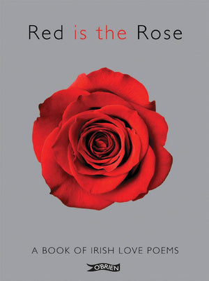 Red is the Rose: A Book of Irish Love Poems,Used