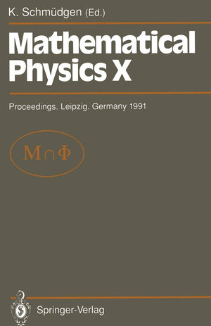 Mathematical Physics X: Proceedings of the Xth Congress on Mathematical Physics, Held at Leipzig, Germany, 30 July  9 August, 1,Used