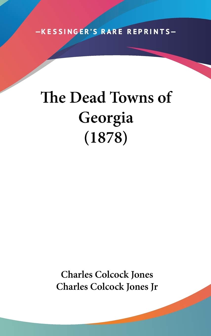 The Dead Towns Of Georgia (1878),Used