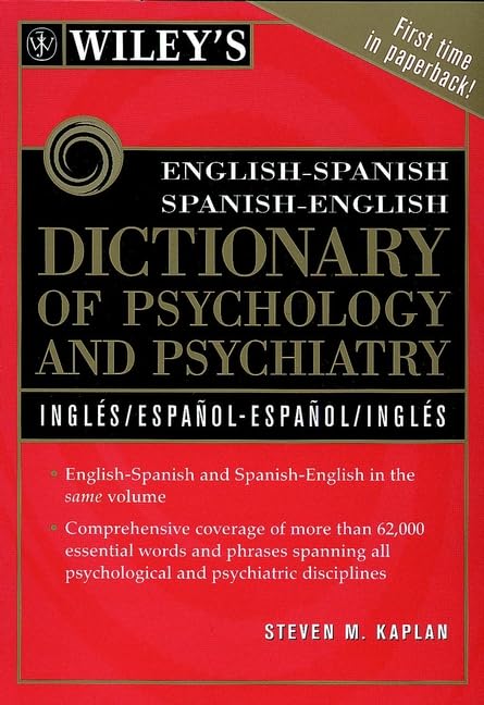 Wileys EnglishSpanish SpanishEnglish Dictionary of Psychology and Psychiatry