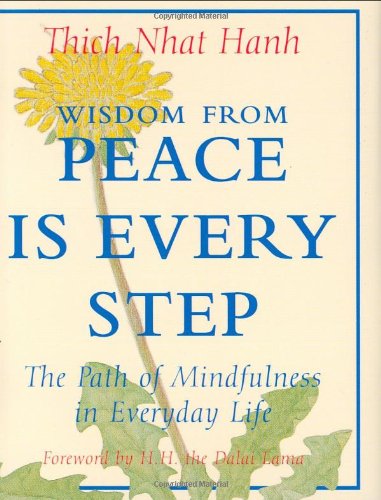 Wisdom from Peace Is Every Step: The Path of Mindfulness in Everyday Life (Charming Petite Series),Used