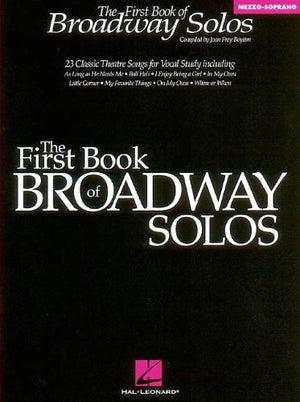 The First Book of Broadway Solos: MezzoSoprano Edition,Used