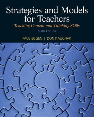 Strategies and Models for Teachers: Teaching Content and Thinking Skills (6th Edition),New