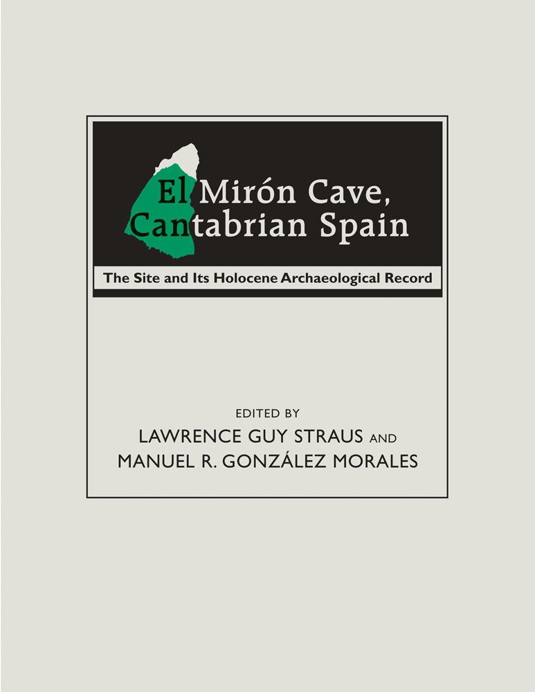El Mirn Cave, Cantabrian Spain: The Site And Its Holocene Archaeological Record,Used