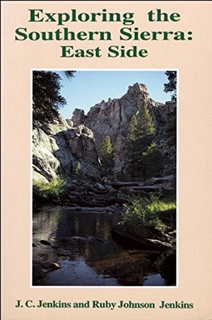 Exploring the Southern Sierra: East Side,Used
