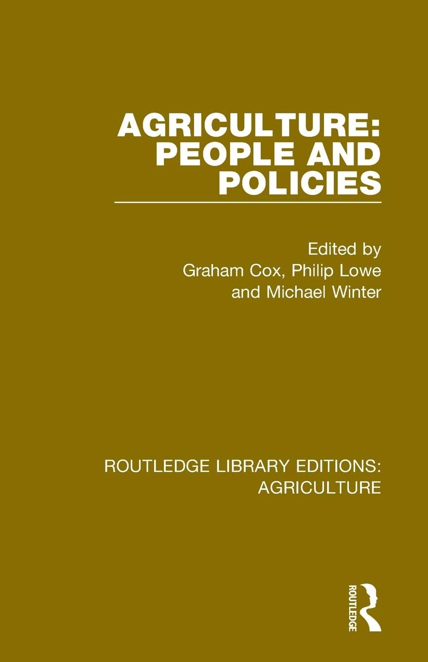 Agriculture: People and Policies (Routledge Library Editions: Agriculture),Used