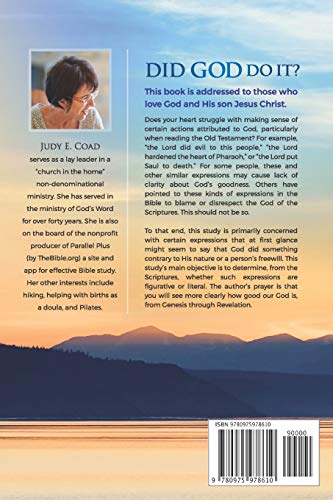 Did God Do It?: Figurative or Literal: Our Good, Just, and Merciful God,Used
