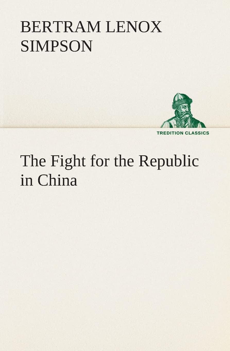 The Fight for the Republic in China,Used